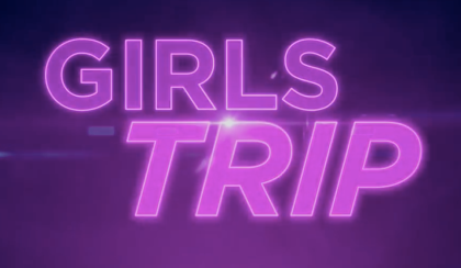Girls Trip Title Card